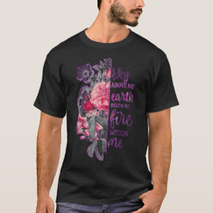 Sky above me earth below me life with me positive  T-Shirt