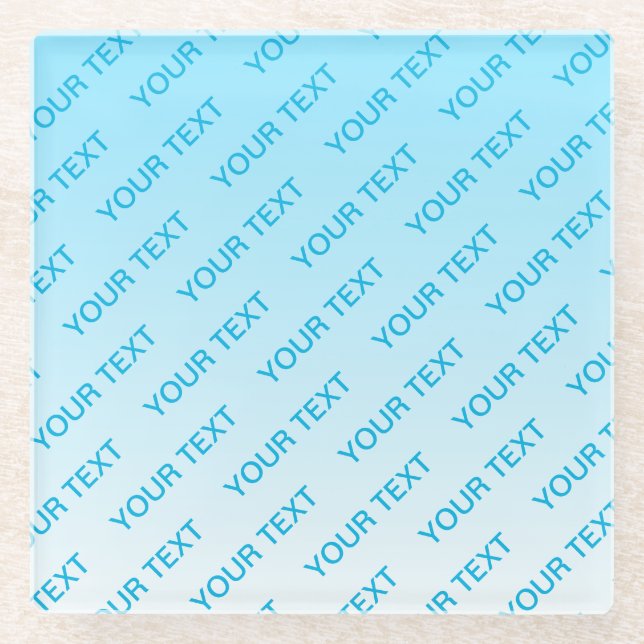 Sky Blue (changeable colour!) Ombre & Text Pattern Glass Coaster (Front)