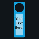Sky Blue Color Background Decor Door Hanger<br><div class="desc">This custom product is available in a cyan blue accent color decor for yourself or as a gift sure to make an impression in all occasions. Click on the "Customize it!" button or link you find on this product page to reveal a set of user friendly designing tools to customize...</div>