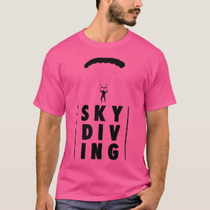 Sky Diving Women Funny Skydrive Lover T-Shirt