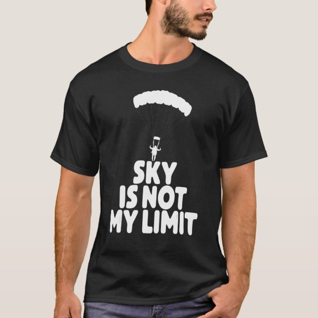 Sky Is Not My Wing   Paragliding Vacation Flying T T-Shirt (Front)