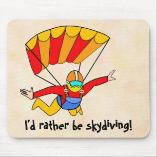 Skydive - I'd rather be skydiving! Mouse Pad