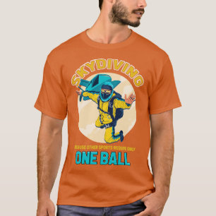Skydive parachutist parachute skydiver gift idea s T-Shirt