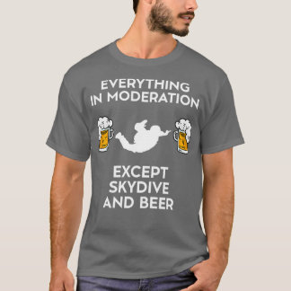 Skydive Skydiving Parachuting Parachute And Beer T-Shirt