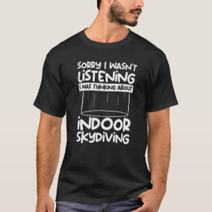 Skydiver Body Flying Sky Diving Indoor Skydiving T-Shirt