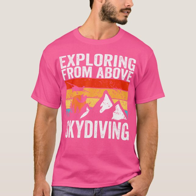 Skydiver Exploring From Above Skydiving T-Shirt (Front)