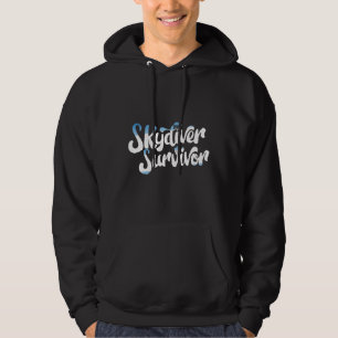 Skydiver Survivor Funny Skydiver Skydiving Hoodie