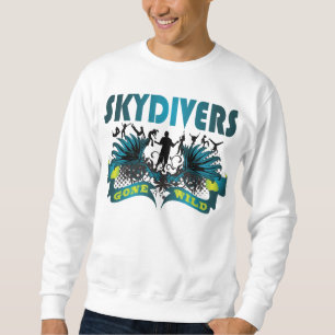 Skydivers Gone Wild Sweatshirt
