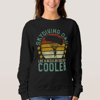 Skydiving Dad Parachuting Skydiver Father's Day Sweatshirt