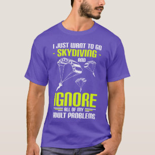 Skydiving Diving Parachutist Air Sport funny famil T-Shirt