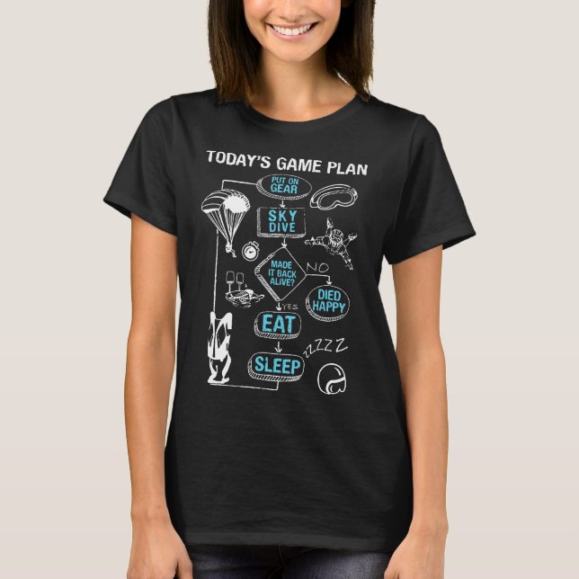 Skydiving Game Plan T-Shirt (Front)