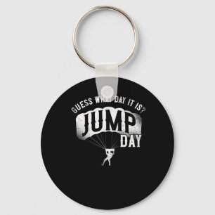 Skydiving Guess What Day It Is Jump Day Parachute  Key Ring