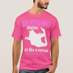 Skydiving Mum Parachuter Mother Skydiver T-Shirt