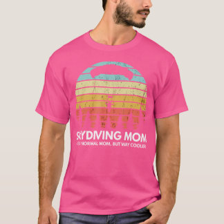 Skydiving Mum Skydiving Mother Matching Couple Sky T-Shirt