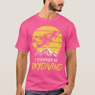 Skydiving - Parachute - Hang Gliding - Gliding - P T-Shirt