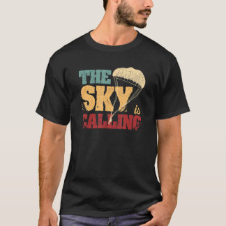 Skydiving Parachuting Adrenaline Jumping The Sky I T-Shirt