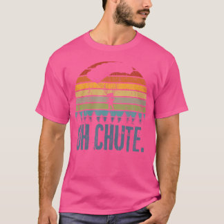 Skydiving Parachuting T-Shirt