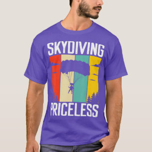 Skydiving Priceless  T-Shirt