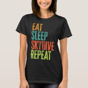 Skydiving Retro Eat Sleep Skydive Repeat Sky Dive T-Shirt