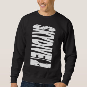 Skydiving Skydiver  Parachute BASE Jump Plane Sweatshirt