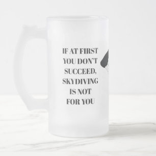 Skydiving Slogan Frosted Mug