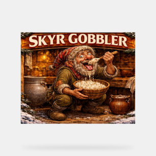 Skyr Gobbler Icelandic Yule Lad Acrylic Sign