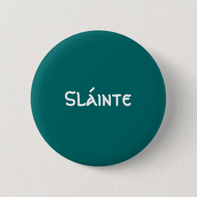 Slainte - button (Front)