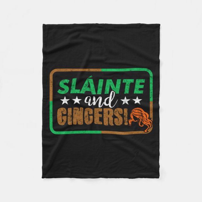 Slainte Gingers Irish Expression St Patricks Day T Fleece Blanket (Front)