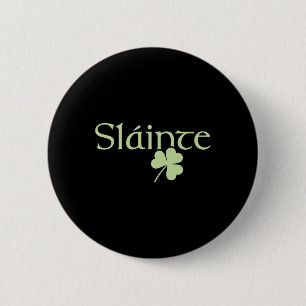 Slainte Shamrock Irish Lucky Green Ireland St Patr 6 Cm Round Badge