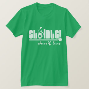 Sláinte. St. Patrick's Day T- Shirts