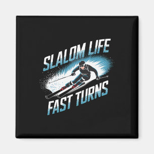 Slalom Life Fast Turns Alpine Skiing Magnet