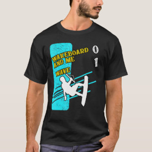 Slalom Waterskiing Wakeboard Ski Wave Humour T-Shirt