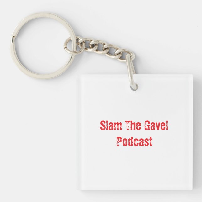 Slam The Gavel Keychain (Front)