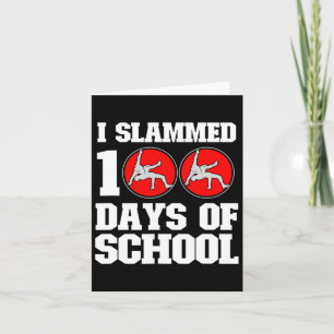 Slammed 100 Days Of School Wrestling 100th Day Boy Card