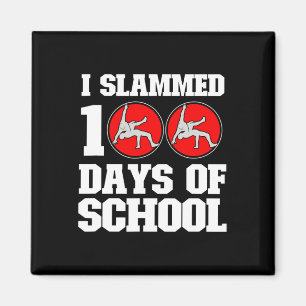Slammed 100 Days Of School Wrestling 100th Day Boy Magnet