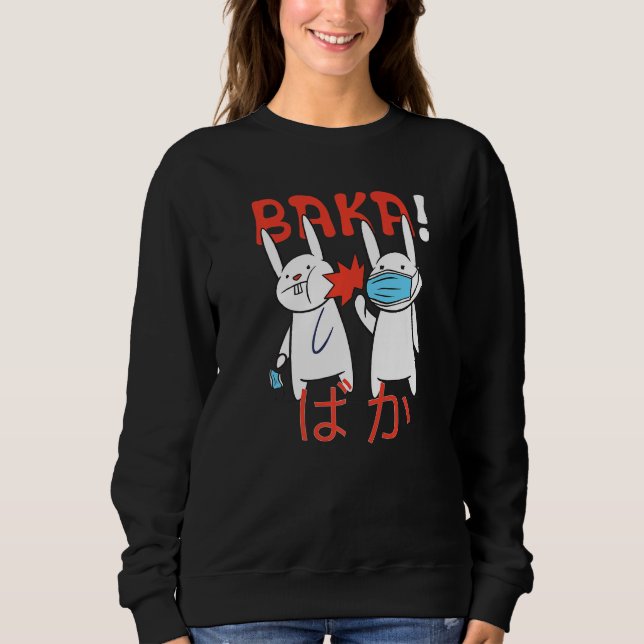 Slap Baka Cat Japanese  1 Sweatshirt (Front)