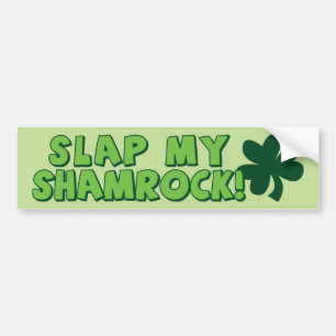 Slap My Shamrock Bumper Sticker