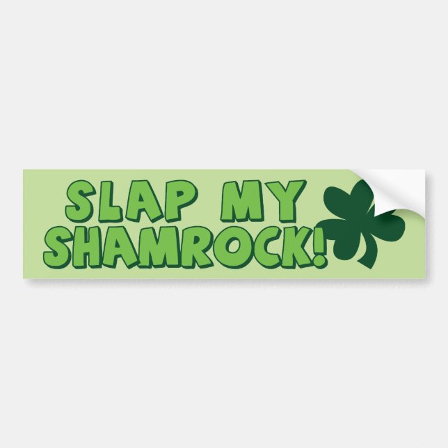 Slap My Shamrock Bumper Sticker (Front)