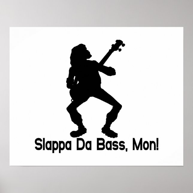 Slappa Da Bass Mon Poster (Front)