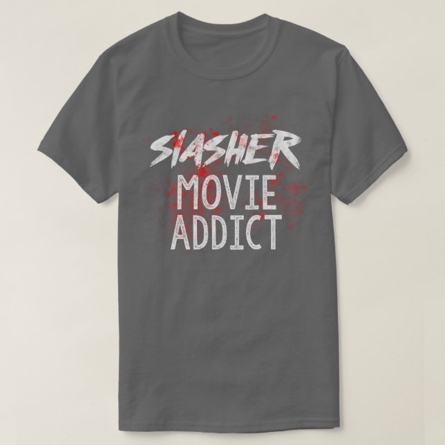 Slasher Addict T-Shirt (Design Front)