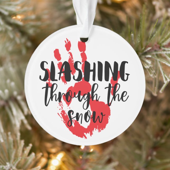 Slasher Horror Movie Quote Bloody Hand Christmas Ornament (Tree)