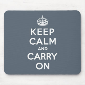 Slate Grey Keep Calm and Carry On Mouse Pad