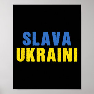 Slava Ukraini. Glory To Ukraine. Blue And Yellow U Poster