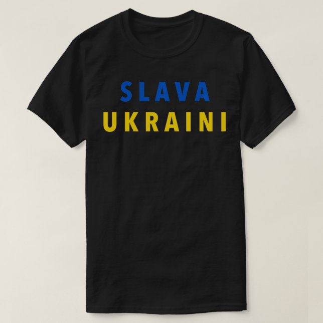 Slava Ukraini  Glory to Ukraine  T-Shirt (Design Front)