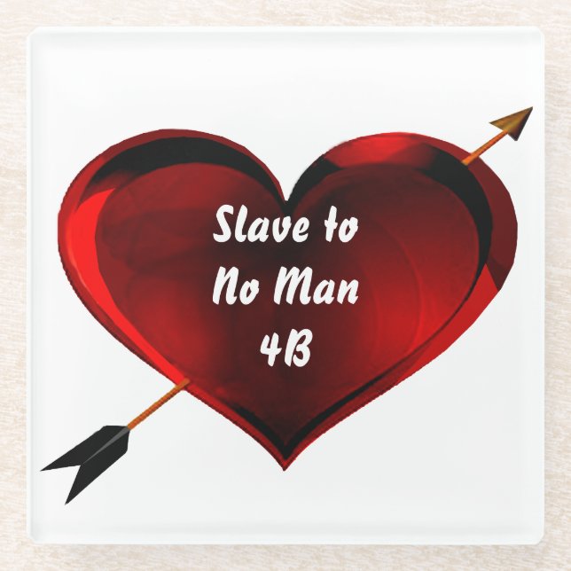 Slave to No Man Glass Coaster (Front)