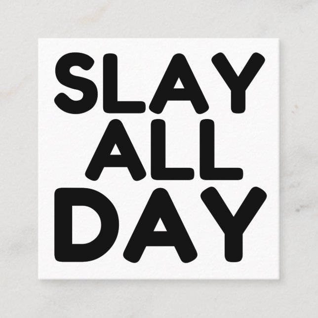 SLAY ALL DAY SQUARE BUSINESS CARD (Front)