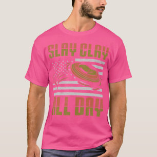 Slay Clay All Day Sports Shooters Clay Pigeon Shoo T-Shirt