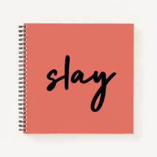 Slay   Modern Minimalist Trendy Stylish Coral Pink Notebook