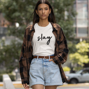 Slay   Modern Minimalist Trendy Stylish Urban T-Shirt