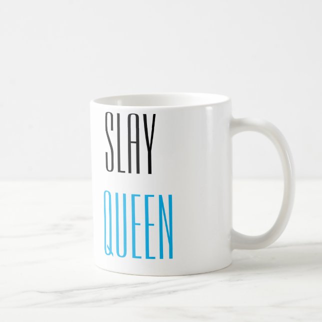 Slay Queen Funny Sayings Typography Coffee Mug (Right)